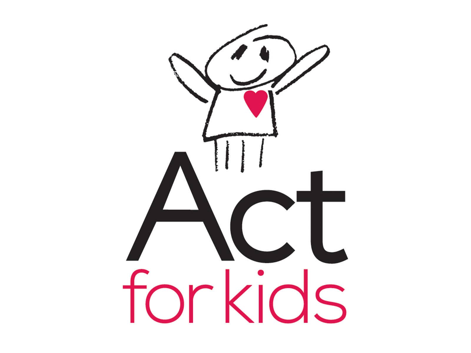 A drawing of a child with a red heart and the words Act for kids under